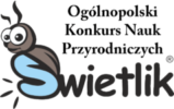 XVIII edycja Ogólnopolskiego Konkursu Nauk Przyrodniczych „Świetlik”